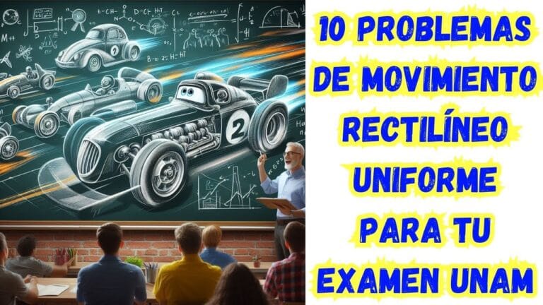 Movimiento Rectilíneo Uniforme: Prepárate para el Examen UNAM